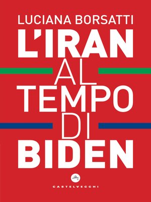 cover image of L'Iran al tempo di Biden